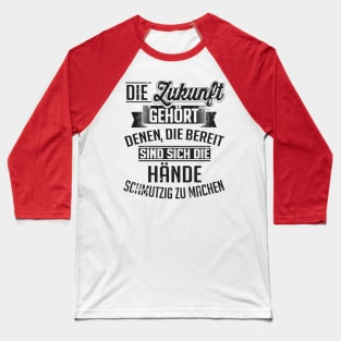 Ich mach mir die hände schmutzig Baseball T-Shirt